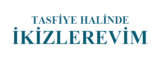 TASFİYE HALİNDE İKİZLEREVİM YATIRIM GAYRİMENKUL A.Ş.